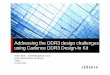 Cadence DDR3 Design In Intro - IN2P3 the DDR3 design challenges using Cadence DDR3 Design-In Kit Martin Biehl (mbiehl@cadence.com) Ecole d'électronique numérique Fréjus 27.Nov.2012