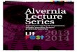 Alvernia Lecture Series · Alvernia Lecture Series Expand your mind with inspirational, thought-provoking lectures at Alvernia University ... Laura Schroff 8 Phyllis Kornfeld 9 Literary