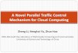 A Novel Parallel Traffic Control Mechanism for Cloud …salsahpc.indiana.edu/CloudCom2010/slides/PDF/A Novel...A Novel Parallel Traffic Control Mechanism for Cloud Computing Zheng