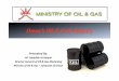 Oman’s Oil & GAS Industry - JCCP · Oman’s Oil & GAS Industry ... Production 8 companies 11 blocks Exploration 12 companies 18 blocks ... TheWorld'sFirstFullFieldSteamInjection