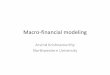 Macro financial modeling - Centre for Economic Policy … · In Reduced‐form [Diffusion terms only] ç ç Í ¿ É ç Í ¿ É Macro‐finance model: ç ç Í ¿ É ç Í ¿ É