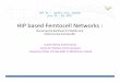 HIP based Femtocell Networks.ppt - IETF · Motivation Towards Femtocell Technology Mi iMotivation: The evolution of femtocells in residential networks expect to accelerate dramatically