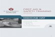 FIRST AID & SAFETY TRAINING - St. John Ambulance … MedicineHatFirstAid2014.pdf · FIRST AID & SAFETY TRAINING ... to those who have a current Standard First Aid certificate from