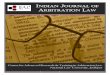 Lorem Ipsum INDIAN JOURNAL OF ARBITRATION L Journal of Arbitration Law The process of rapid globalization has been making Arbitration the most sought after dispute resolution mechanism