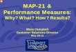 MAP-21 & Performance Measures · MAP-21 & Performance Measures ... Mara Campbell Customer Relations Director May 2013 May 2013 . My name is Mara ... \爀屲Thank you for inviting
