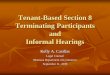 Tenant-Based Section 8 Terminating Participants …housing.mt.gov/.../Renters/terminationinformalhearings.pdfTenant-Based Section 8 Terminating Participants and Informal Hearings Kelly