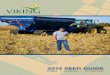 2014 SEED GUIDE - alseed.com Guides/ALSHSeedGuide_2014.pdf2014 SEED GUIDE. 2 800.352.5247 • 507.373.3161 •  In many parts of the upper Midwest, 2013 has been tough on farmers
