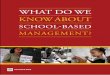 What Do We Know About - World Banksiteresources.worldbank.org/.../what_do_we_know_SBM.pdf · 2 WHAT DO WE KNOW ABOUT SCHOOL-BASED MANAGEMENT? to enroll in schools with SBM are different
