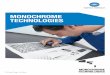 MONOCHROME TECHNOLOGIES - KONICA MINOLTA … · MONOCHROME TECHNOLOGIES MONOCHROME TECHNOLOGIES. ... the different digital production systems feature these innovative ... (Dmax) offers