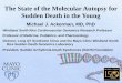 The State of the Molecular Autopsy for Sudden Death in the ... State of the Molecular Autopsy for Sudden Death in the Young . ... Van Driest ... The State of the Molecular Autopsy
