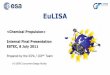  Internal Final Presentation …sgo.caltech.edu/lib/exe/fetch.php?media=07_eulisa_chemical...EuLISA – Assessment Study Chemical Propulsion - 2 Option 1