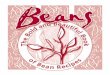 welcome To The World Of Beans! - Washington · Welcome to the World of Beans! At a fi rst glance beans may seem rather dull. ... Beans will now be ready for use in your favorite bean