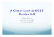 A Closer Look at NGSS Grades 6-8 - create4stem.msu.educreate4stem.msu.edu/sites/default/files/pages/Bk1 6-8 PPT.pdf · A Closer Look at NGSS Grades 6-8 Developed for the Introduction