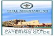INSERT COVER - tablemountaininn.com · wedding package 2 appetizers 3 appetizers (continued) 4 plated dinners 5 build your own dinner buffet 6 dinner buffets 7 bar options 8 