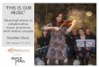 ‘THIS IS OUR MUSIC’ - Hanze · ‘THIS IS OUR MUSIC’ Meaningfulness in collaborative music practices with elderly people Karolien Dons ISME, Glasgow 25.7.2016