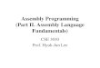 Assembly Programming (Part II. Assembly Language Fundamentals)ecl.sogang.ac.kr/courses/2016/assem/02_Assem13s_VS2012.pdf · Assembly Programming (Part II. Assembly Language Fundamentals)