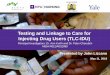 Testing and Linkage to Care for Injecting Drug Users (TLC … · Testing and Linkage to Care for Injecting Drug Users (TLC-IDU) ... Degradation of DNA during the shipping process,