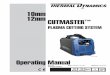 PLASMA CUTTING SYSTEM - Cigweld€¦ · PLASMA CUTTING SYSTEM 10mm 12mm CUTMASTER™ ... you on the correct use and operation of your Thermal Dynamics ... OPERATION AND MAINTENANCE