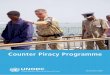 Counter Piracy Programme - United Nations Office on Drugs ...€¦ · UNODC COUNter PiraCy PrOgramme INTRODUCTION ... Weapons seized from pirates at mombasa CiD HQ UNODC training