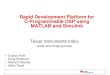 Rapid Development Platform for C-Programmable DSP … · Rapid Development Platform for C-Programmable DSP using MATLAB and Simulink ... •Q&A Outline 2 •Reduce turn-around-time