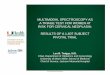 MULTIMODAL SPECTROSCOPY AS ATRIAGE TEST … FOR CERVICAL NEOPLASIA: RESULTS OF A 1 607 SUBJECTRESULTS OF A 1,607 SUBJECT PIVOTAL TRIAL Leo B. Twiggs, M.D. Chair, ... – Alexander