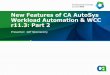 New Features of CA AutoSys Workload Automation    Features of CA AutoSys Workload Automation  WCC r11.3: ... Quick Edit  Thin Editor ... run calendar, exclude calendar,