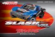 owners manual - Traxxas · 2 • SLASH VXL INTRODUCTION Thank you for purchasing the Slash VXL equipped with the Velineon® Brushless Power System. The Velineon Power System