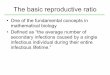 The basic reproductive ratio - University of Ottawamysite.science.uottawa.ca/rsmith43/MAT3395/R0.pdf · The basic reproductive ratio • One of the fundamental concepts in mathematical