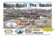 Come Smell The Smoke - Riverside Blues, Brews & BBQ ... · Come smell the smoke! ... Ronnie Earl, toured with Mississippi soul blues man Johnny Rawls, ... rhythm, a lile blues and