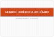 NEGOCIO JURÍDICO ELECTRÓNICO · negocio jurÍdico electrÓnico . caracterizaciÓn 2 m.sc. viviana vega 27/04/2015