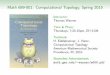 Math 689-001: Computational Topologymath.gmu.edu/~wanner/m689.pdf · Math 689-001: Computational Topology, Spring 2015 Instructor: Thomas Wanner Time & Place: Thursdays, 7:20-10pm,