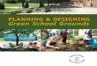 Bruce Day Planning & Designing Green School Grounds · 4 | Toronto Catholic District School Board executive summary The following guidelines, Planning and Designing Green School Grounds,