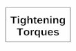 Tightening Torques - bimmers.com · The maximum tightening torques are: ... the tightening torque with screw material at the same level of utilization ca. must be 30% less than