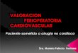 Dra. Mariela Patricia Fontana - fac.org.ar · Goldman (1977) Revised Cardiac Risk Index (RCRI) (1999) American College of . Surgeons National Quality Improvement Program (NSQIP) 
