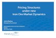 Pricing Structures under new Iron Ore Market Dynamicsmetalytics.info/yahoo_site_admin/assets/docs/Barkas_Metalytics...Pricing Structures under new Iron Ore Market Dynamics ... Iron