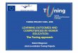 LEARNING OUTCOMES AND COMPETENCES IN … .pdf · LEARNING OUTCOMES AND COMPETENCES IN HIGHER EDUCATION: The Tuning approach Robert Wagenaar ... based learning outcomes