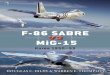 F-86 SABRE MiG-15 - Yocum USAyocumusa.com/sweetrose/media/2013f86sabrevsmig15.… ·  · 2018-02-21F-86 SABRE MiG-15 Korea 1950–53 ... swept-wing North American Aviation (NAA)