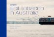 Illicit tobacco in Australia - KPMG | US tobacco in Australia. ... manufacturer of tobacco products nor for any other person or organisation who might have ... British American Tobacco