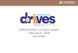 DRIVES Rollout 2 Project Update February 6 , 2018 Loni … Miller Agenda Timeline DRIVES Rollout 2 System sneak peek. DRIVES Rollout 2 What’s next. Phase 3 DRIVES R2 Timeline 01