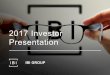 2017 Investor Presentation - IBI Group · Investor Presentation PRESENTATION NAME HERE ... As of December 31, 2016 IBI Group reported: 0 5 10 15 20 25 30 35 40 45 2014 2015 2016 FY