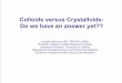Colloids versus Crystalloids: Do we have an answer … versus Crystalloids: Do we have an answer yet?? Lauralyn McIntyre MD, FRCP(C), MHSc Scientist, Ottawa Hospital Research Institute
