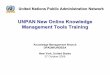 UNPAN New Online Knowledge Management Tools Nations Public Administration Network UNPAN New Online Knowledge Management Tools Training Knowledge Management Branch DPADM/UNDESA New