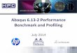 Abaqus 6.13-2 Performance Benchmark and Profiling€¦ · Benchmark and Profiling ... –MPI performance comparison ... – Processors: Dual-Socket 10-core Intel Xeon E5-2680v2 @