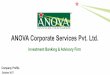 ANOVA Corporate Services Pvt. Ltd. Financial models with sensitivities for bankers ... Company Valuation Investment Negotiation ... financial modelling valuation