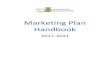 Marketing Plan Handbook · MARKETING PLAN HANDBOOK 2017– ... through the development and presentation of a marketing plan. ... In the final round, the presentation will be followed