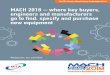 MACH 2018 – where key buyers, engineers and manufacturers ... · The UK’s Premier Manufacturing Technologies Event Reasons to exhibit MACH 2018 – where key buyers, engineers