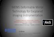MEMS Deformable Mirror Technology for Exoplanet … Deformable Mirror Technology for Exoplanet Imaging Instrumentation Paul Bierden Boston Micromachines Corporation, Cambridge, MA