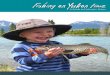 Yukon fish and how to catch them - Environment Yukon · Yukon fish and how to catch them d oll Y Varden This colourful fish is found in two areas of the Yukon: the ... can fish in