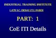 PART: 1 CoE ITI Details - ITI Pardi Home Pageitipardi.org/pdfs/Presentation of ITI Pardi Dated as on 31st Mar 10... · CoE ITI Details. UPGRADATION DETAILS ... Plan Non Plan Total