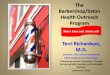 The Barbershop/Salon Health Outreach Program … Barbershop/Salon Health Outreach Program Terri Richardson, M.D. Internist, Colo. Kaiser Permanente CBHC Health Access …